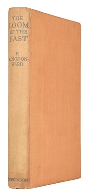 Lot 13 - Kingdon-Ward (Frank). The Loom of the East, 1st edition, London: Martin Hopkinson, 1932