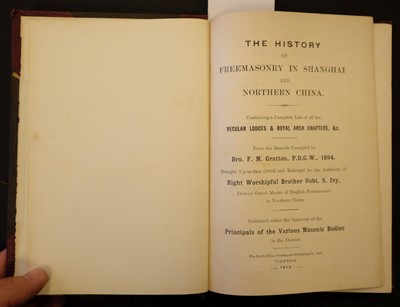 Lot 544 - Gratton (Frederick M). The History of Freemasonry in Shangai and Northern China, 1913