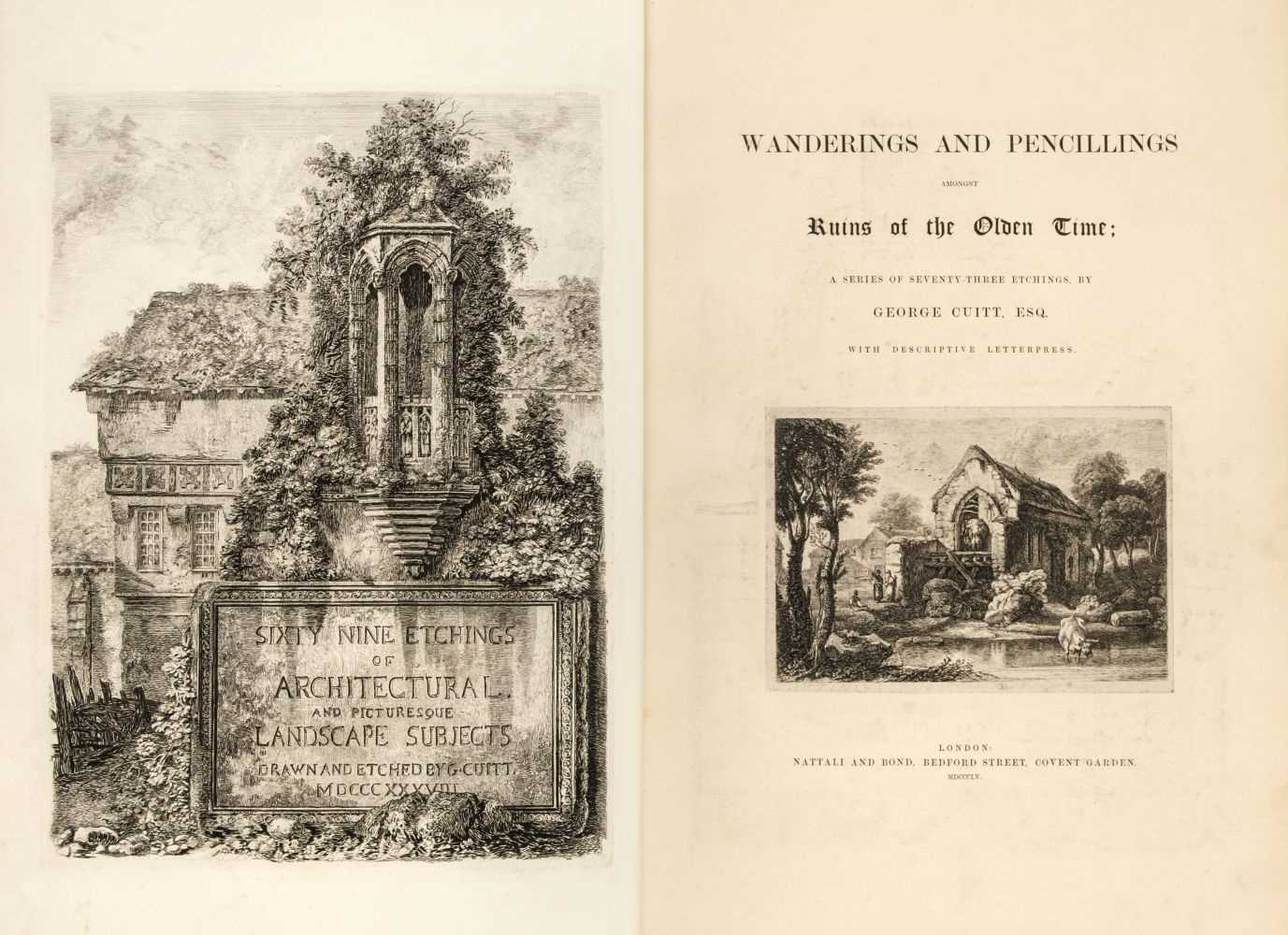 Lot 32 - Cuitt (George). Wanderings and Pencillings Amongst the Ruins of the Olden Time