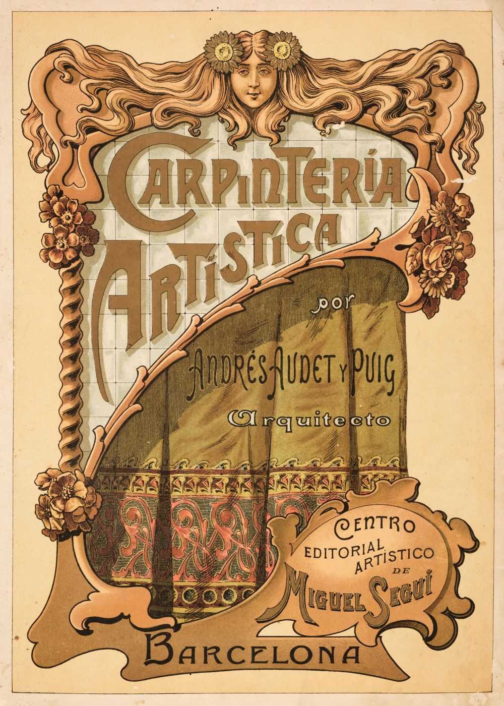 Lot 283 - Audet y Puig (Andrés). Carpinteria Artistica, Barcelona, circa 1900