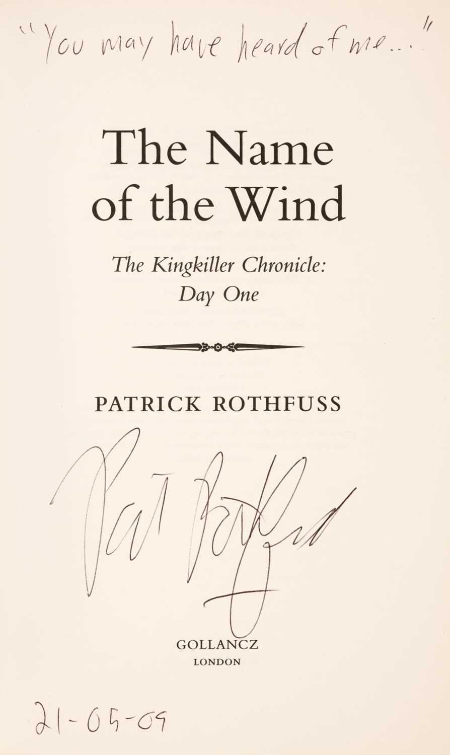 Lot 868 - Rothfuss (Patrick). The Name of the Wind, 1st edition, London: Gollancz, 2007