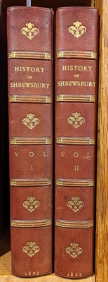 Lot 71 - Owen (High & John Blakeway). A History of Shrewsbury, 2 volumes, 1825