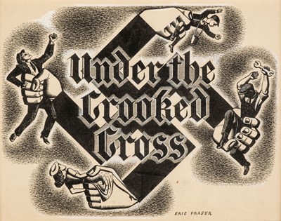 Lot 659 - Fraser (Eric George, 1902-1984). Under the Crooked Cross