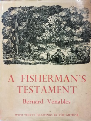 Lot 321 - Venables (Bernard). A Fisherman's Testament, 1st edition, 1949, plus approx. 50 other angling books