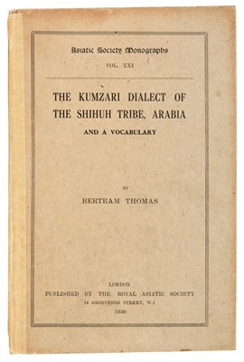 Lot 53 - Thomas (Bertram). The Kumzari Dialect of the Shihuh Tribe, Arabia, and a Vocabulary, 1930