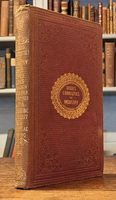 Lot 270 - Dodd (George). Dodd’s Curiosities of Industry, 1st edition