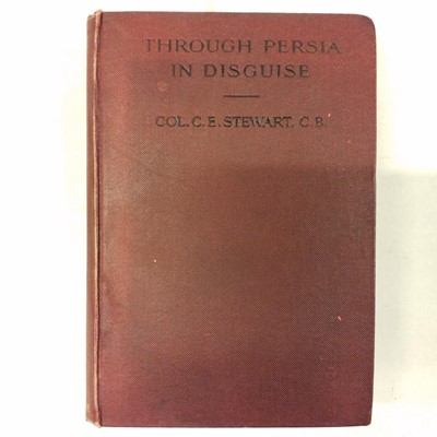 Lot 35 - Stewart (Colonel Charles E.). Through Persia in Disguise, 1911
