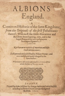 Lot 342 - Warner (William). Albions England, 1st edition, London: Edm. Bollifant for George Patter, 1602