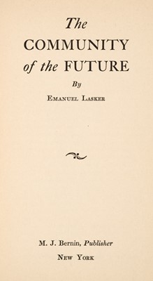 Lot 420 - Lasker (Emanuel). The Community of the Future, 1st edition, New York: M.J. Bernin, 1940