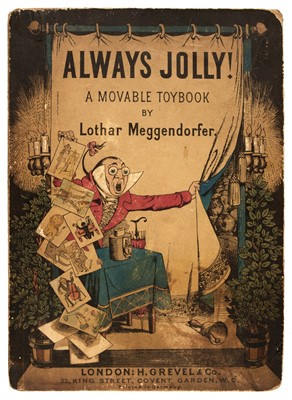 Lot 588 - Meggendorfer (Lothar). Always Jolly! A Moveable Toybook, London: H Grevel, 1886