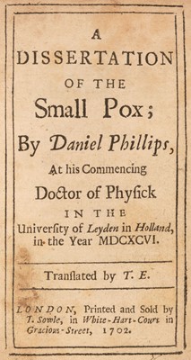 Lot 384 - Phillips (Daniel). A dissertation of the small pox..., 1702