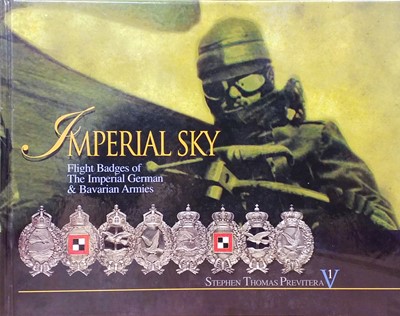 Lot 451 - Previtera (Stephen Thomas). Imperial Sky..., volume 1, 1st edition, Virginia: Winidore Press, 2012