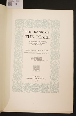 Lot 58 - Kunz (George Frederick & Charles Hugh Stevenson), The Book of the Pearl, 1908