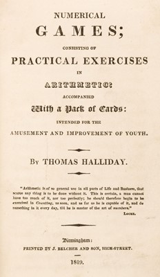 Lot 544 - Halliday (Thomas). Numerical games, 1st edition, Birmingham: printed by J. Belcher and Son, 1819