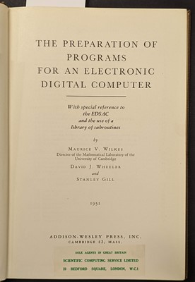 Lot 409 - Wilkes (Maurice). The Preparation of Programs for an Electronic Digital Computer, 1st ed., 1951