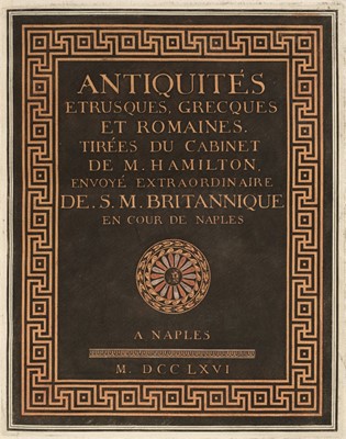 Lot 17 - Hamilton (Sir William & Pierre Francois Hugues d'Hancarville). Collection, 1766-67