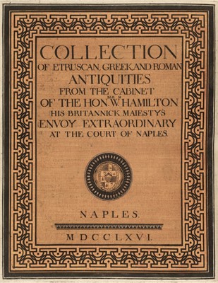 Lot 17 - Hamilton (Sir William & Pierre Francois Hugues d'Hancarville). Collection, 1766-67