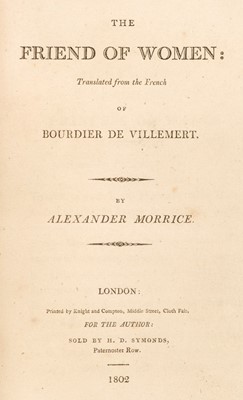 Lot 307 - De Villemert (Bourdier). The Friend of Women, 1st edition in English, London: H.D. Symonds, 1803