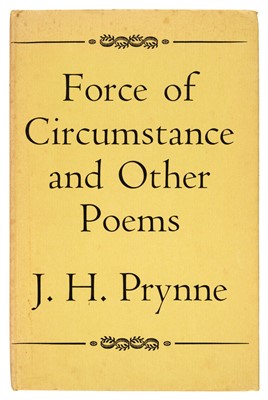 Lot 420 - Prynne (J.H). Force of Circumstance and Other Poems, 1st edition, inscribed copy, 1962
