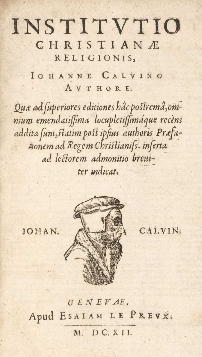 Lot 203 - Calvin (Jean). Institutio Christianae Religionis quae ad superiores..., Geneva, 1612