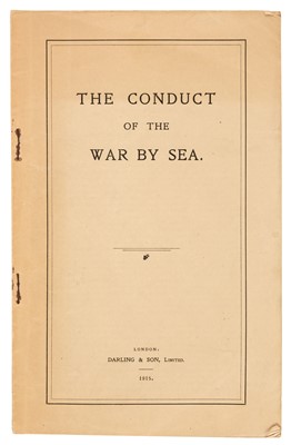 Lot 257 - Churchill (Winston). The Conduct of the War by Sea, London: Darling & Son, 1915