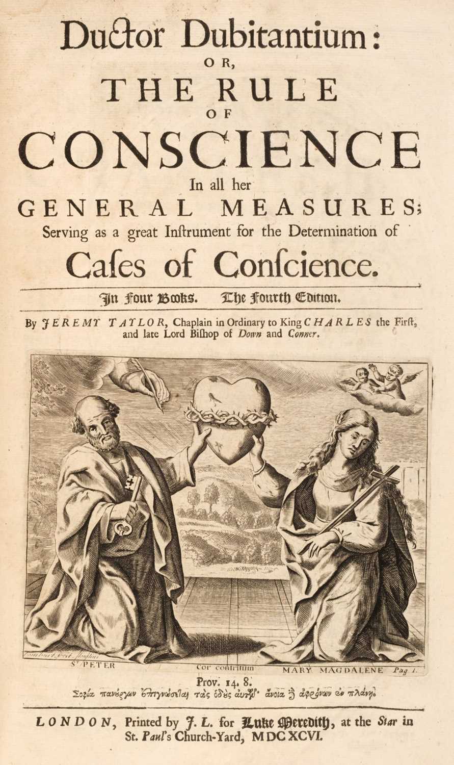 Lot 259 - Taylor (Jeremy). Ductor Dubitantium: or, the rule of conscience, 4th ed., 1696