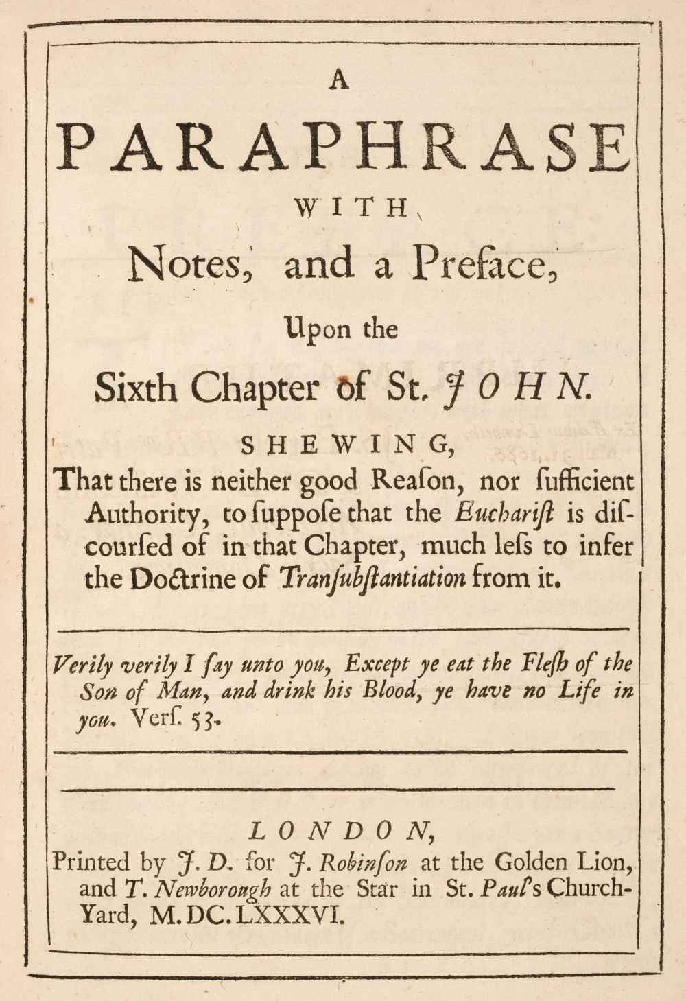 Lot 208 - Clagett (William). A paraphrase with notes, and a preface, upon the sixth chapter of St. John., 1686