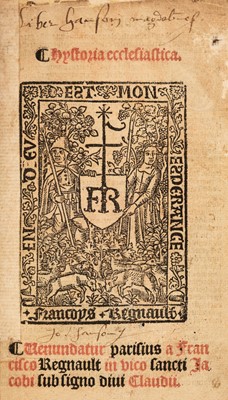Lot 219 - Eusebius. Hystoria ecclesiastica, Paris: Francisco Regnault, c.1520