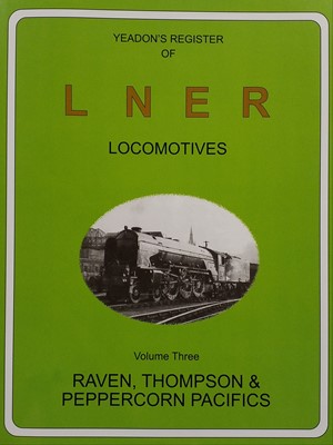 Lot 309 - Yeadon (W. B.). Yeadon's Register of LNER Locomotives, 48 volumes, Nottingham: Booklaw/Railbus, 2001-11