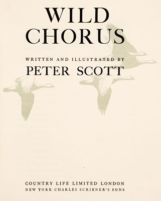 Lot 82 - Scott (Peter). Wild Chorus, 1st edition, Country Life Limited, 1938