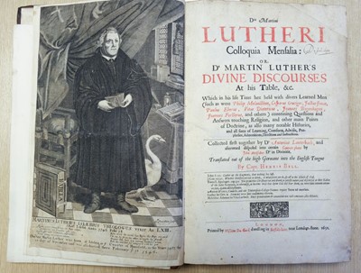 Lot 240 - Luther (Martin). Colloquia Mensalia, or, Dr Martin Luther's Divine Discourse at his table