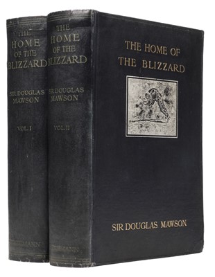 Lot 20 - Mawson (Douglas). The Home of the Blizzard, 1st edition, 2 volumes, London: Heinemann, 1905