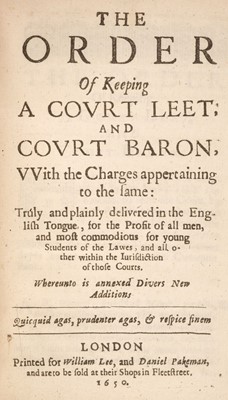 Lot 126 - Manorial courts. The Order of keeping a Court Leet; and Court Baron, 1650