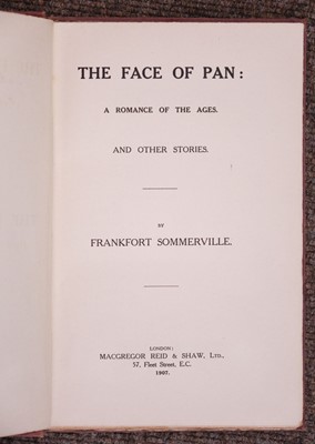 Lot 302 - Sommerville (Frankfort). The Face of Pan, A Romance of the Ages, and Other Stories, 1st edition