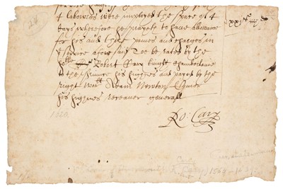 Lot 191 - Carey (Robert, 1560-1639). Lower portion of a Document Signed, ‘Ro: Cary’