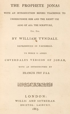 Lot 177 - Tyndale (William). The Prophete Jonas, facsimile edition, London: Willis and Sotheran, 1863