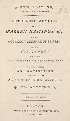 Lot 30 - Pasquin (Anthony). Authentic Memoirs of Warren Hastings, London: J. Bew, 1793