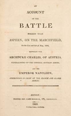 Lot 309 - Napoleon. An Account of the Battle fought near Aspern, on the Marchfield,  1st edition, 1809