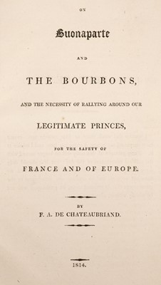 Lot 289 - Chateaubriand (F. A. De). On Buonaparte and the Bourbons, 1814