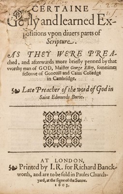 Lot 231 - Estey (George). Certaine Godly and learned Expositions..., 1603