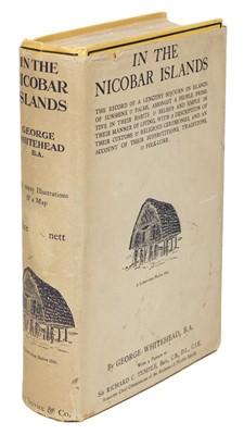 Lot 42 - Whitehead (George). In the Nicobar Islands, 1st edition, London: Seeley, Service & Co, 1924