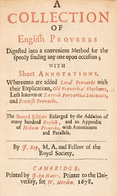 Lot 234 - Ray (John). A Collection of English Proverbs, 2nd edition, Cambridge: W. Morden, 1678