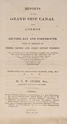 Lot 41 - Cundy (Nicholas Wilcox). Reports on the Grand Ship Canal from London to Arundel Bay and Portsmouth, 1827