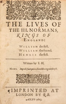 Lot 266 - Hayward (John). The Lives of the III. Normans, Kings of England, 1613