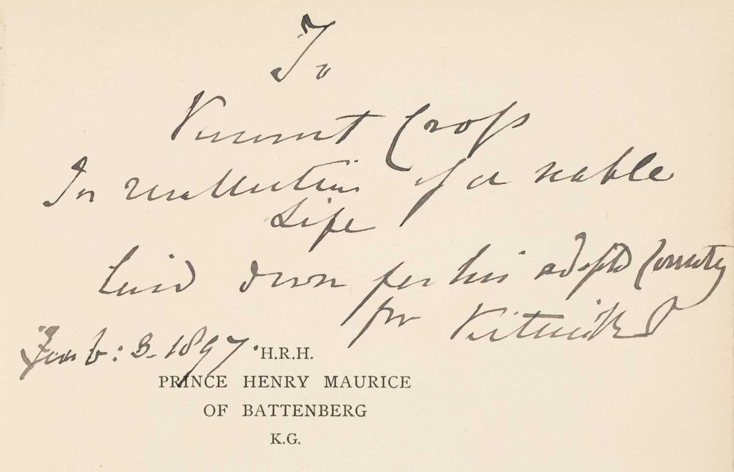 Lot 213 - Victoria (1819-1901). HRH Prince Henry Maurice of Battenberg K.G., A Memoir by Rowland E. Prothero
