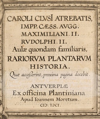 Lot 75 - L'Ecluse (Charles de). Clusius, Carolus. Rariorum plantarum historia, 1601