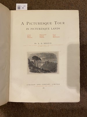 Lot 33 - Seguin (L.G). A Picturesque Tour in Picturesque Lands, 1881