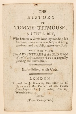 Lot 477 - Chapbooks. The History of Tommy Titmouse, London: J. Harris, 1806