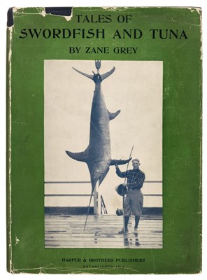 Lot 72 - Grey (Zane). Tales of Swordfish and Tuna, 1st edition, 1927