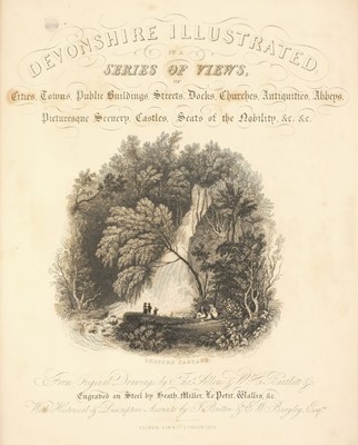 Lot 11 - Britton (John & Brayley, Edward Wedlake). Devonshire illustrated in a series of views, 1829